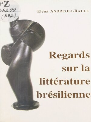 cover image of Regards sur la littérature brésilienne